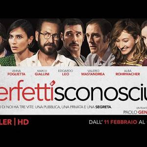 Perfetti Sconosciuti - Trailer Ufficiale